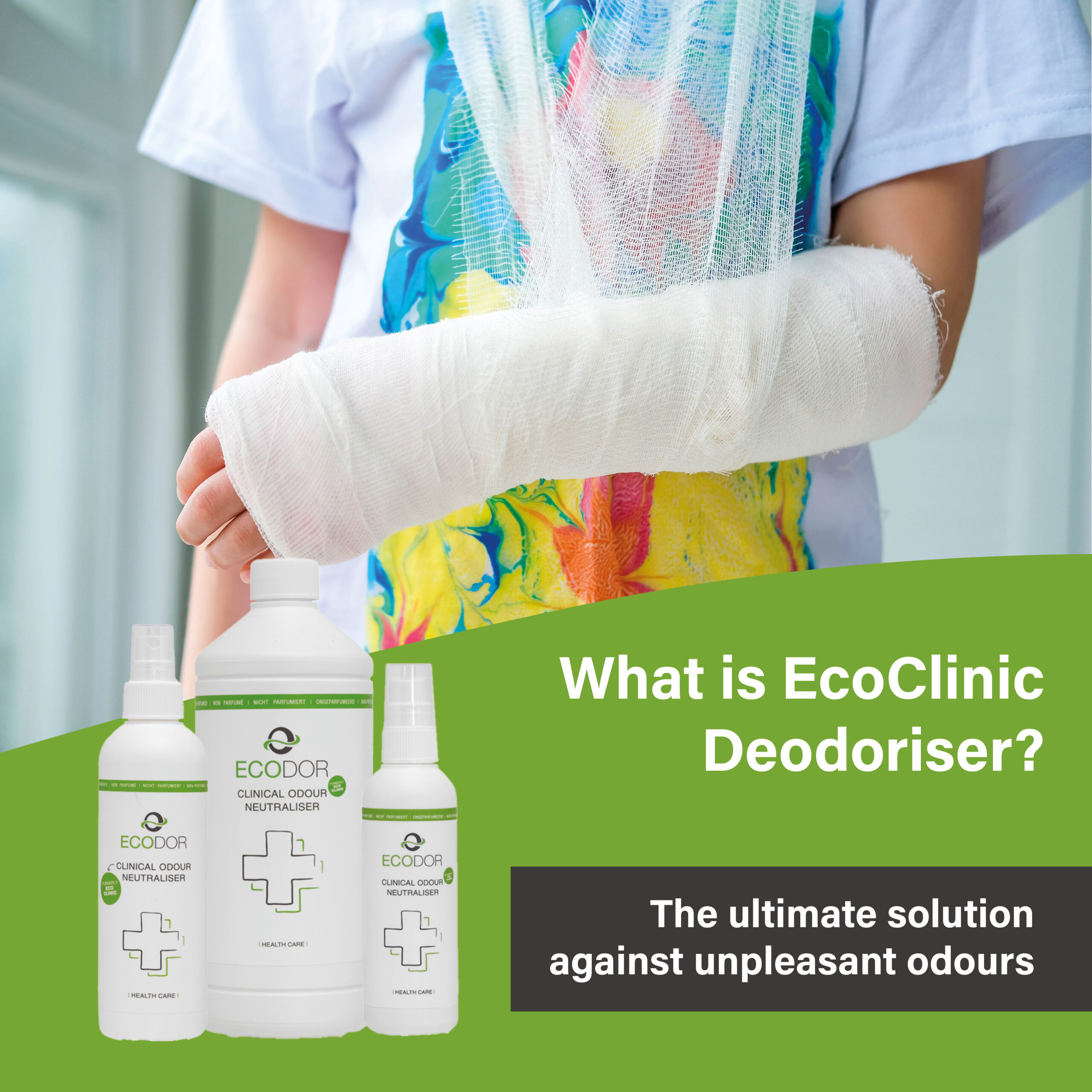 Afbeelding van een persoon met een arm in het gips, met daaronder drie flessen EcoClinic Ontgeurder en de tekst “Wat is EcoClinic Ontgeurder?”.